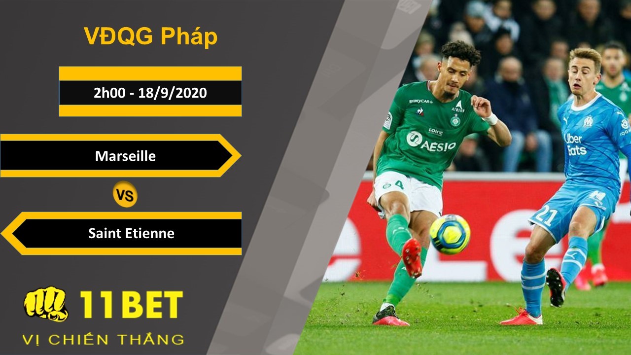 11BET Soi kèo Marseille vs Saint Etienne, 2h00, 18/9/2020