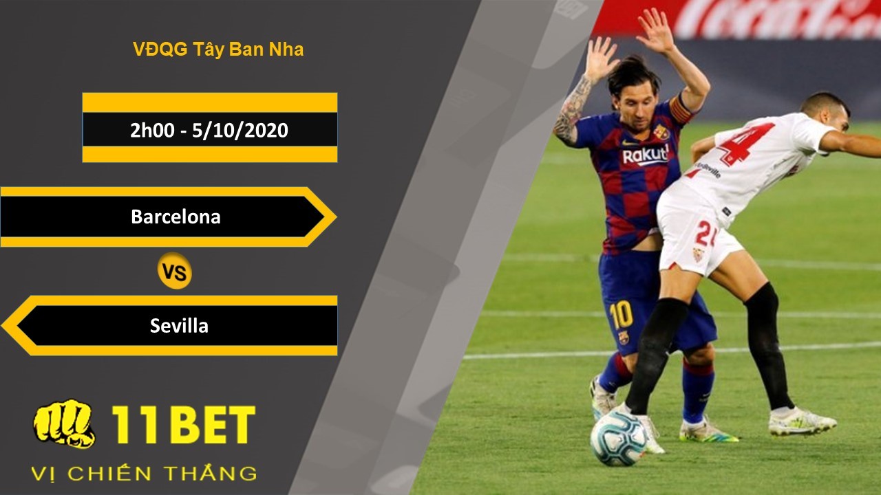 11BET Soi kèo Barcelona vs Sevilla, 2h00, 5/10/2020