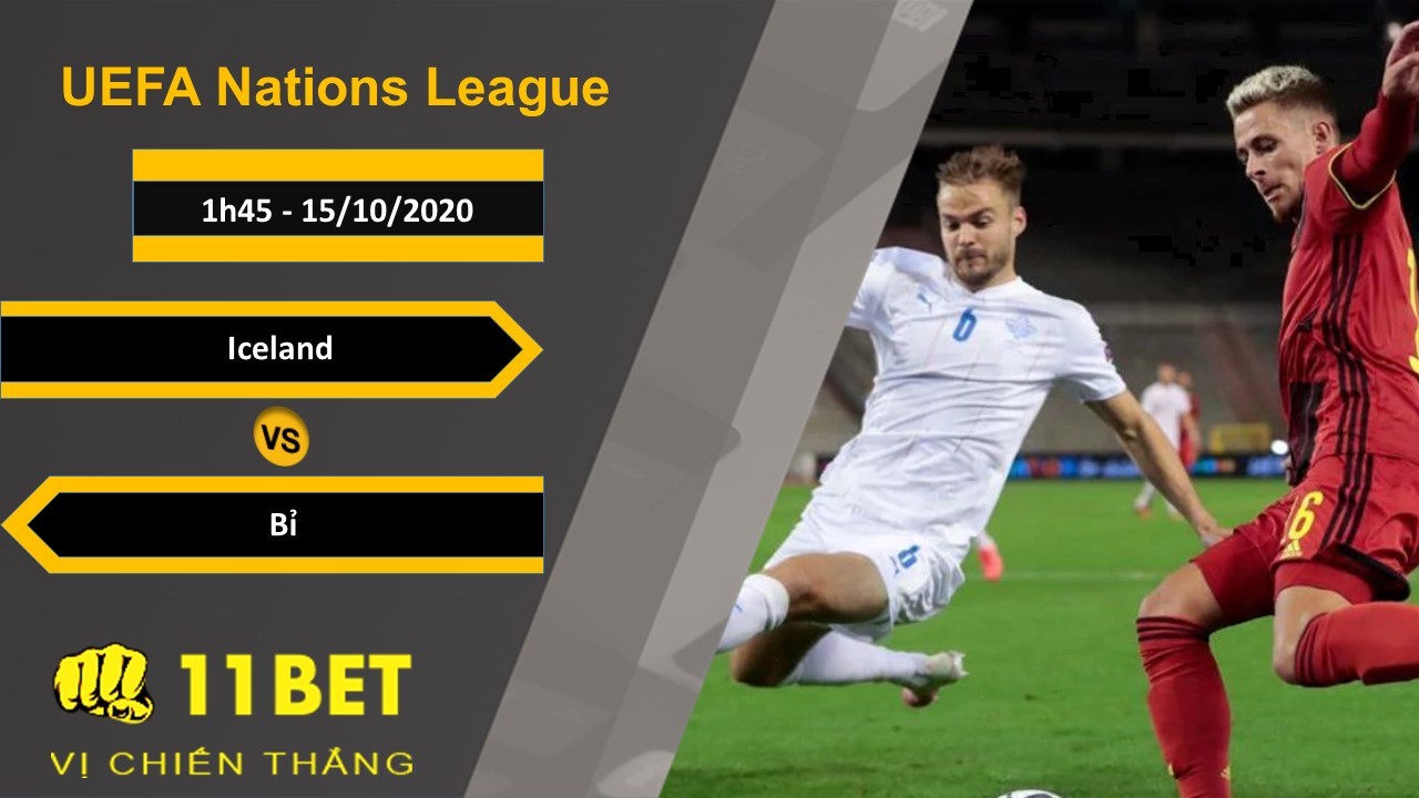 11BET Soi kèo Iceland vs Bỉ, 1h45, 15/10/2020