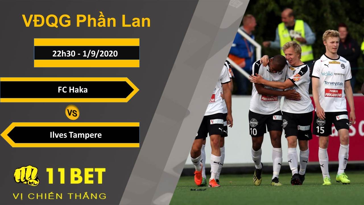 11BET Soi kèo FC Haka vs Ilves Tampere, 22h30, 1/9/2020