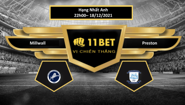 11BET Tip bóng đá Millwall vs Preston  , hôm nay 18/12/2021
