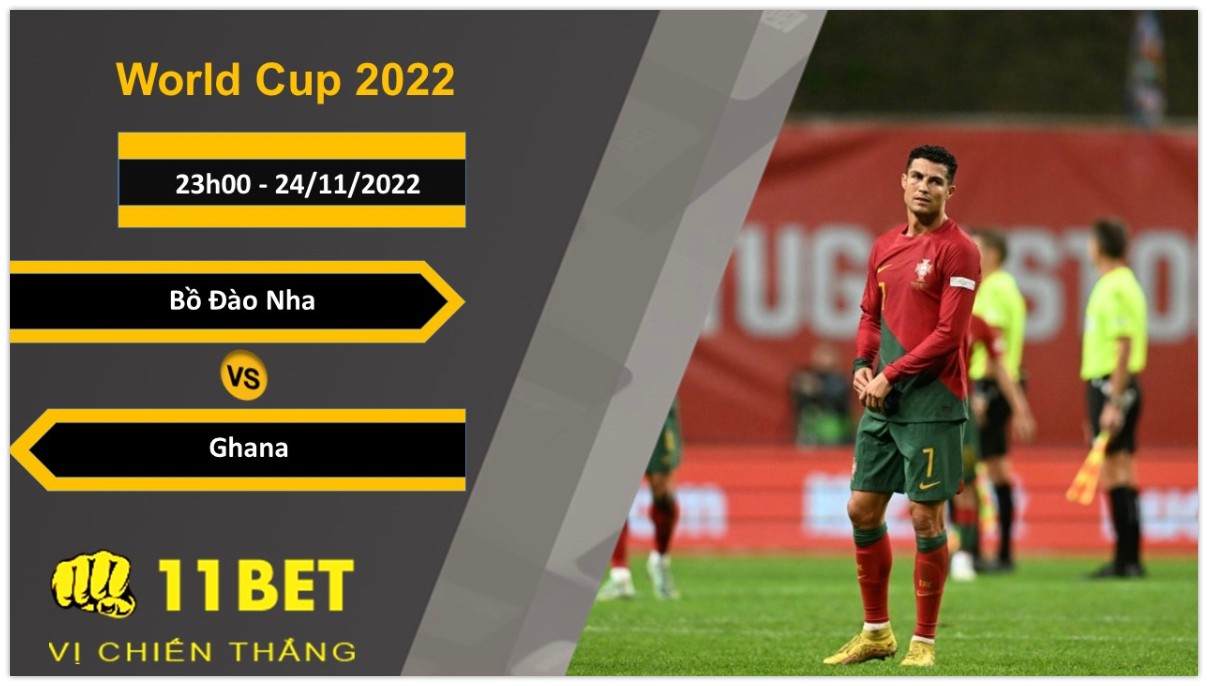 11BET Soi kèo Bồ Đào Nha vs Ghana, 23h00, 24/11/2022