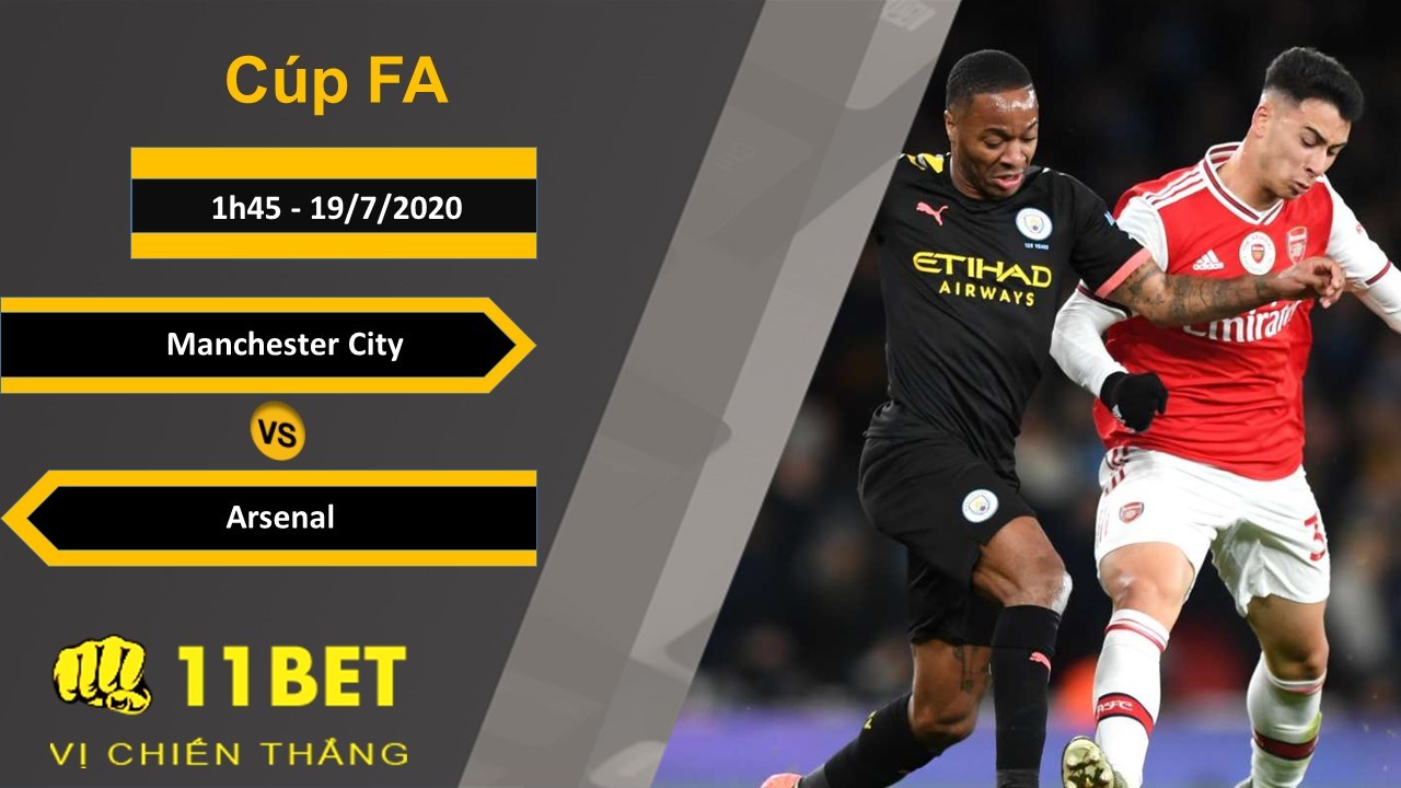 11BET Soi kèo Manchester City vs Arsenal , 01h45 ngày 19/07/2020