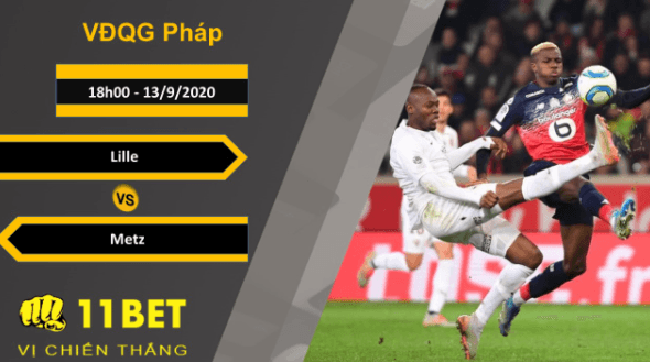 11BET Soi kèo Lille vs Metz, 18h00, 13/9/2020