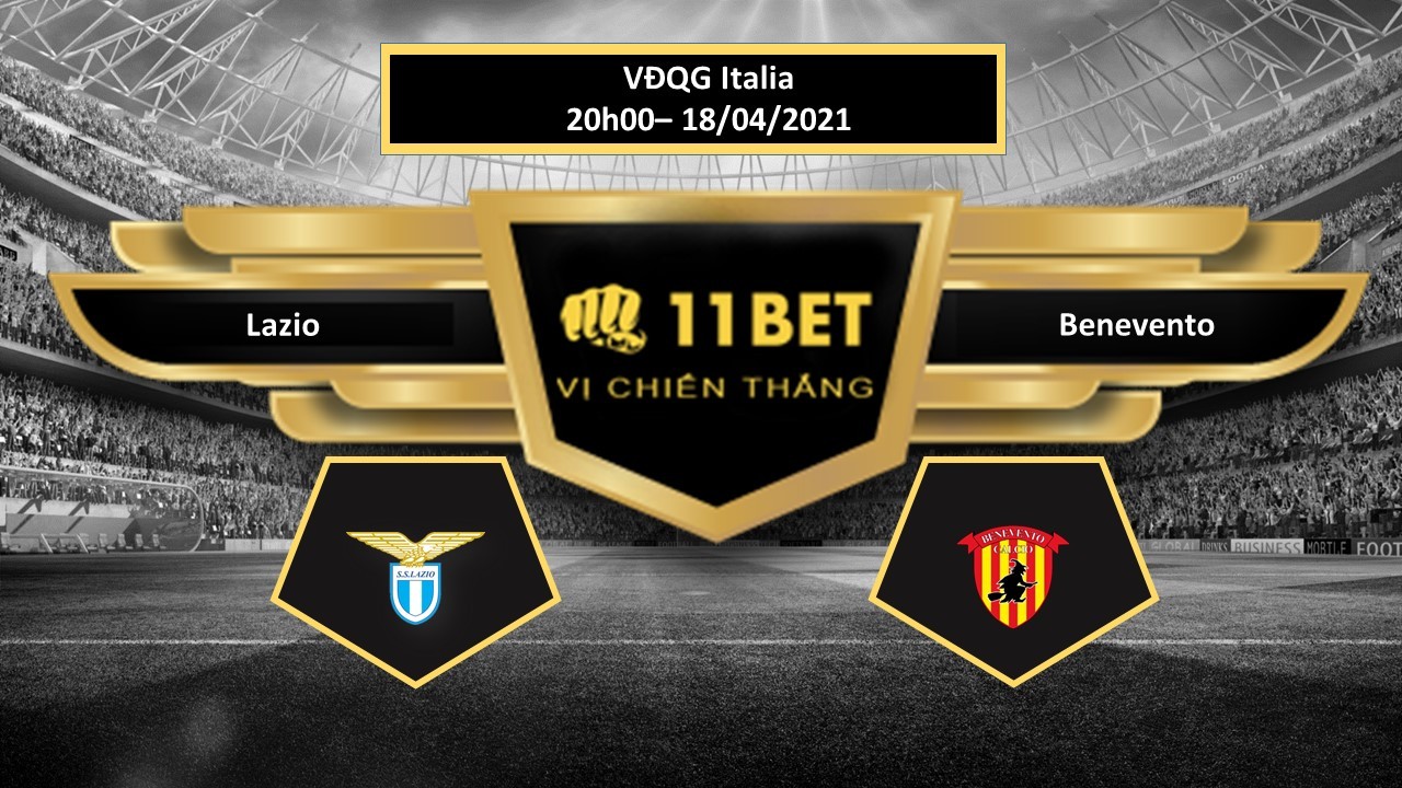 11BET Tip bóng đá Lazio vs Benevento , hôm nay 18/04/2021