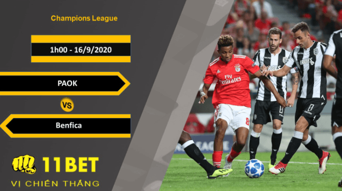 11BET Soi kèo PAOK vs Benfica, 1h00, 16/9/2020