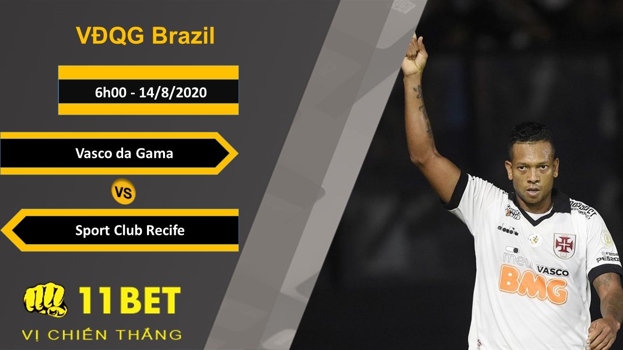 11BET Soi kèo Vasco da Gama vs Sport Club Recife, 6h00, 14/8/2020