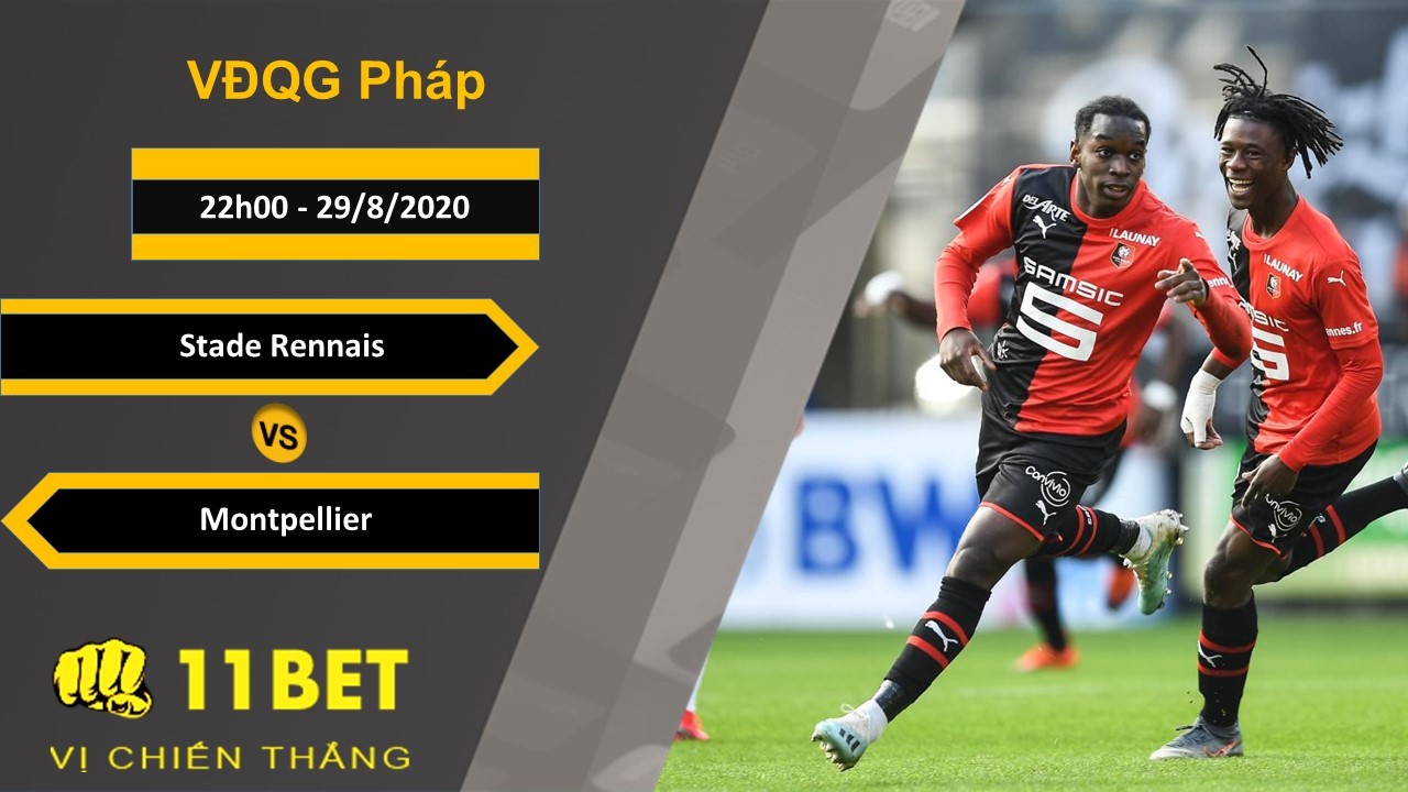 11BET Soi kèo Stade Rennais vs Montpellier, 22h00, 29/8/2020
