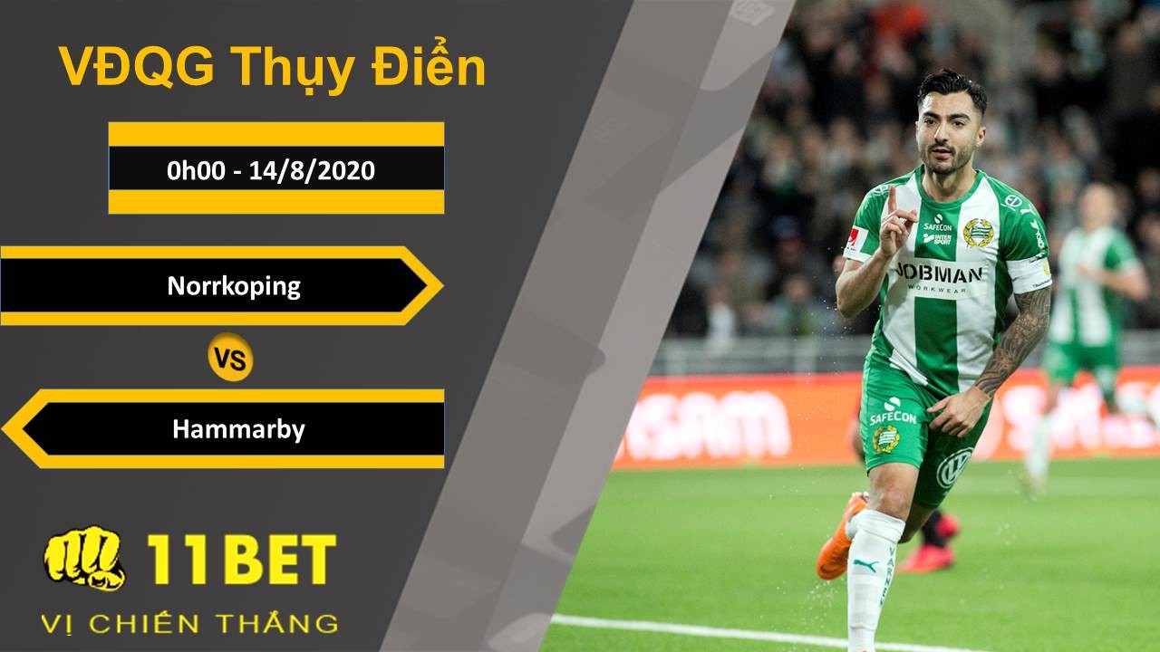 11BET Soi kèo Norrkoping vs Hammarby, 0h00, 14/8/2020