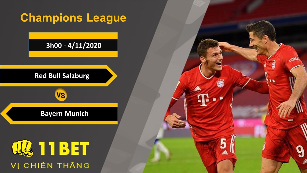 11BET Soi kèo Red Bull Salzburg vs Bayern Munich, 3h00, 4/11/2020