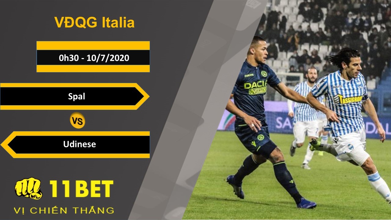 11BET Soi kèo Spal vs Udinese, 0h30, 10/7/2020