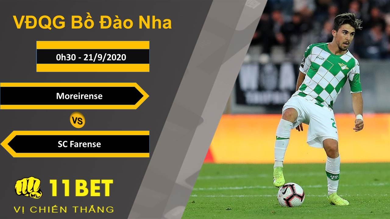 11BET Soi kèo Moreirense vs SC Farense, 0h30, 21/9/2020