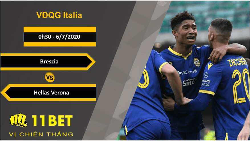 11BET Soi kèo Brescia vs Hellas Verona, 0h30, 6/7/2020