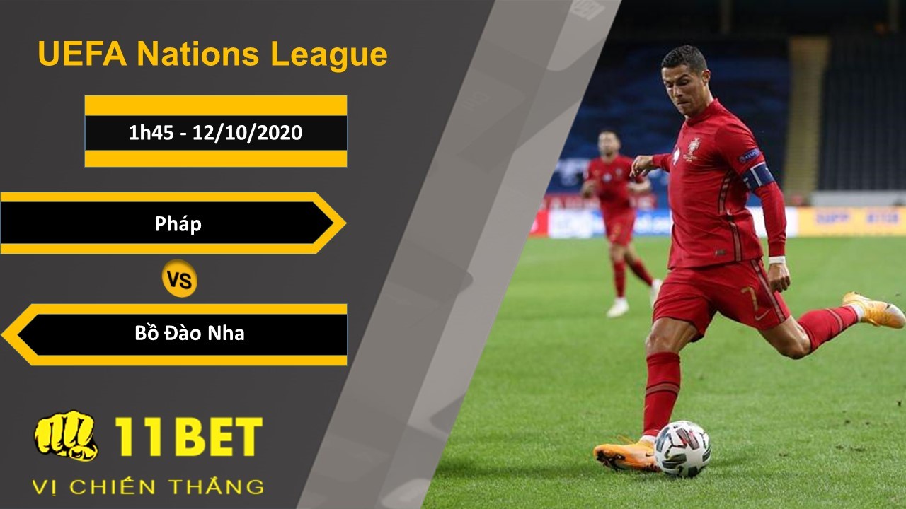 11BET Soi kèo Pháp vs Bồ Đào Nha, 1h45, 12/10/2020