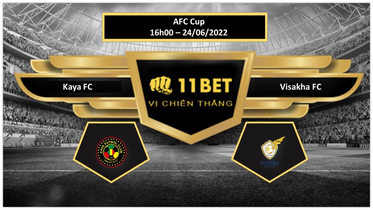 11BET Tip bóng đá      Kaya FC vs Visakha FC , hôm nay 24/06/2022