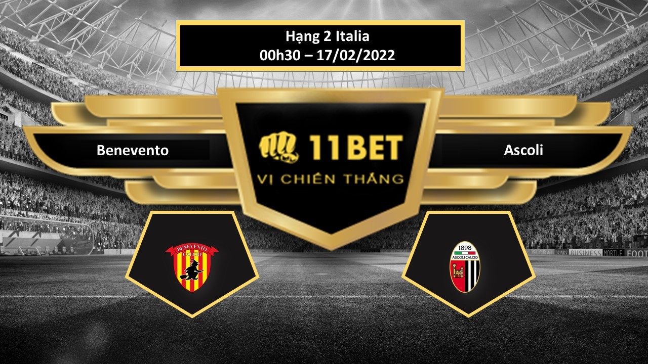 11BET Tip bóng đá Benevento vs Ascoli ,  hôm nay 17/02/2022