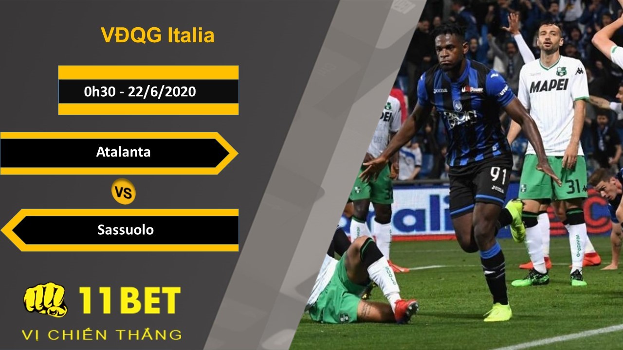 11BET Soi kèo Atalanta vs Sassuolo, 0h30, 22/6/2020