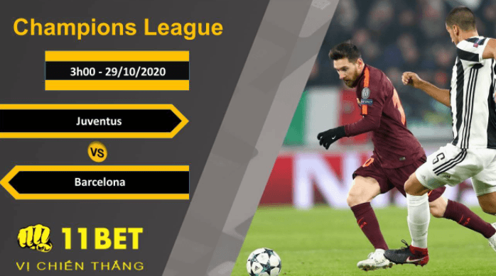 11BET Soi kèo Juventus vs Barcelona, 3h00, 29/10/2020