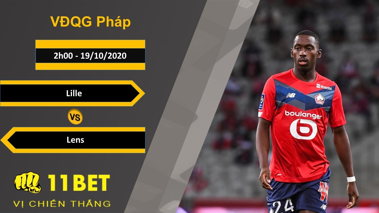 11BET Soi kèo Lille vs Lens, 2h00, 19/10/2020