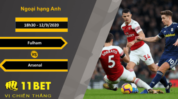 11BET Soi kèo Fulham vs Arsenal, 18h30, 12/9/2020