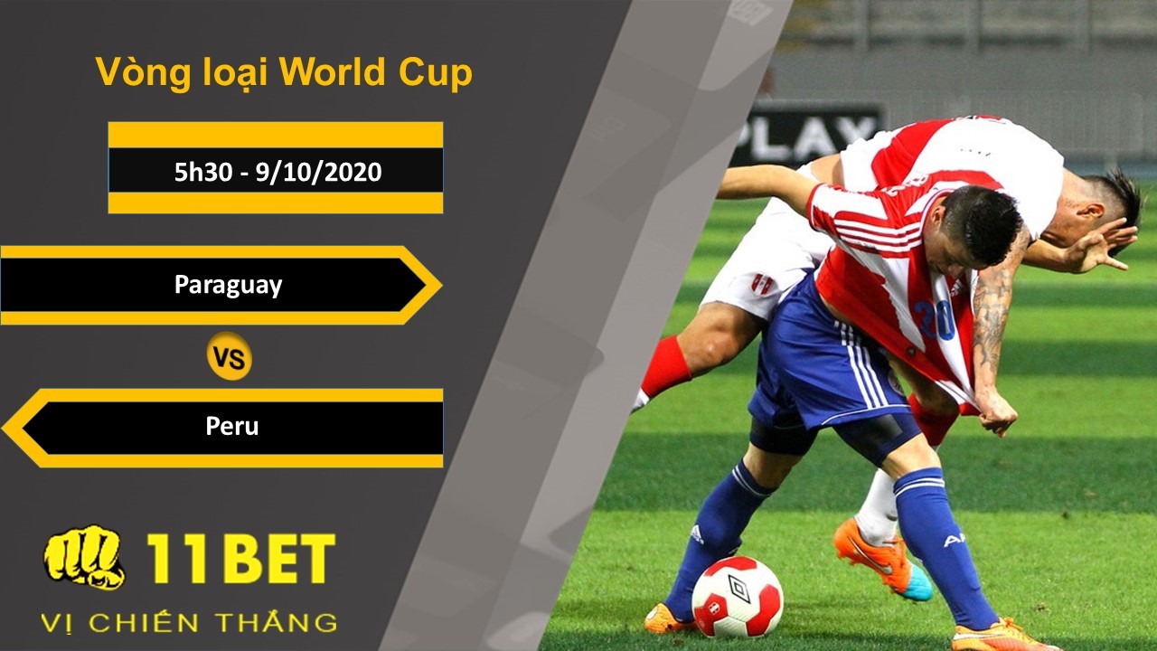 11BET Soi kèo Paraguay vs Peru, 6h30, 9/10/2020