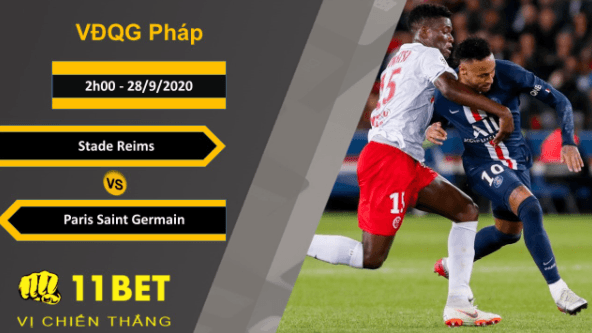11BET Soi kèo Stade Reims vs Paris Saint Germain, 2h00, 28/9/2020