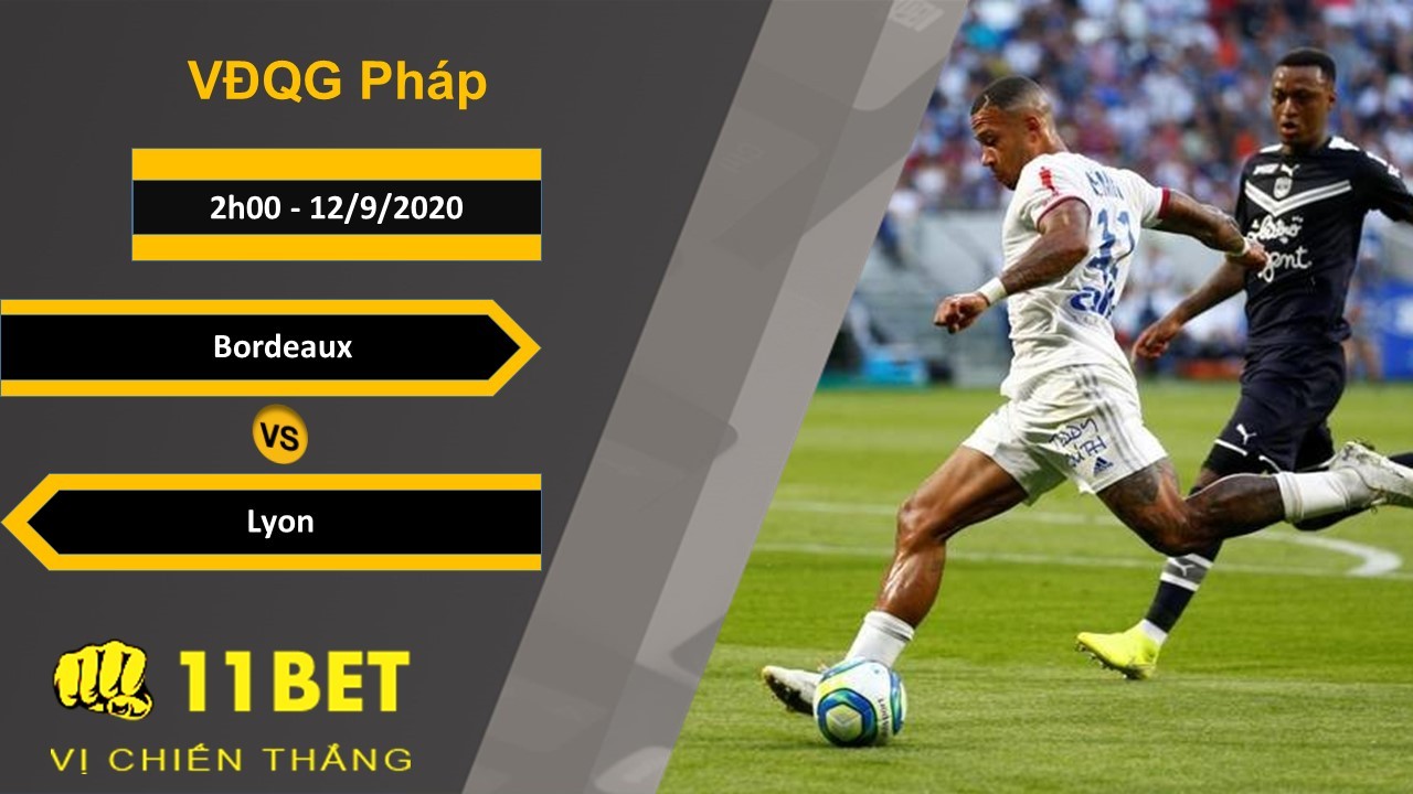11BET Soi kèo Bordeaux vs Lyon, 2h00, 12/9/2020