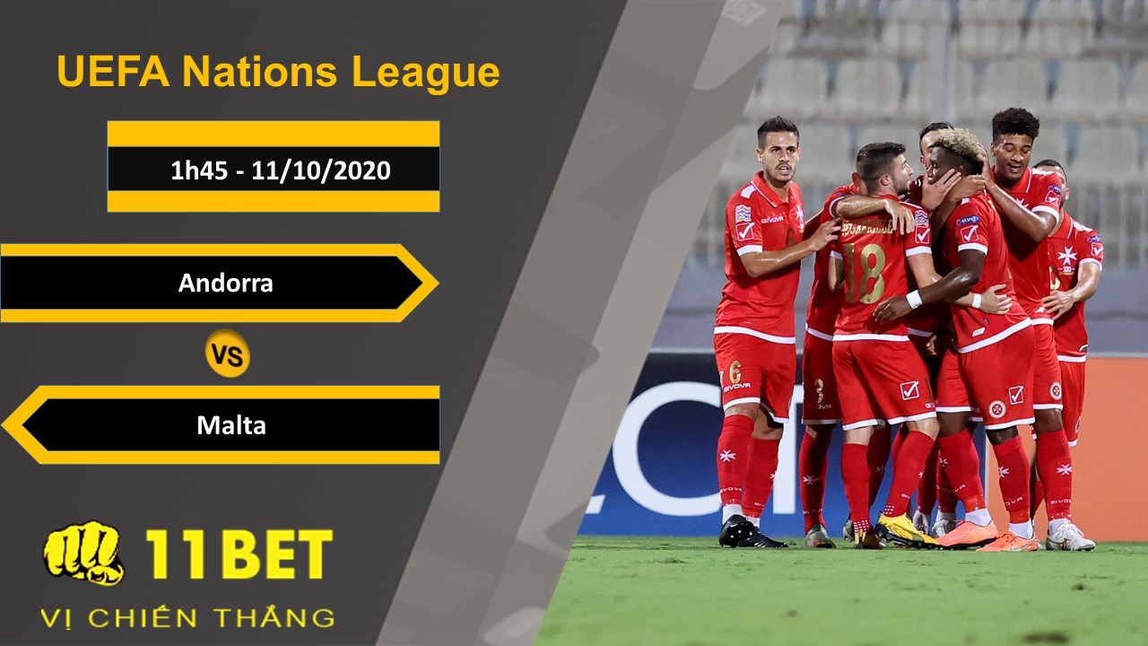 11BET Soi kèo Andorra vs Malta, 1h45, 11/10/2020