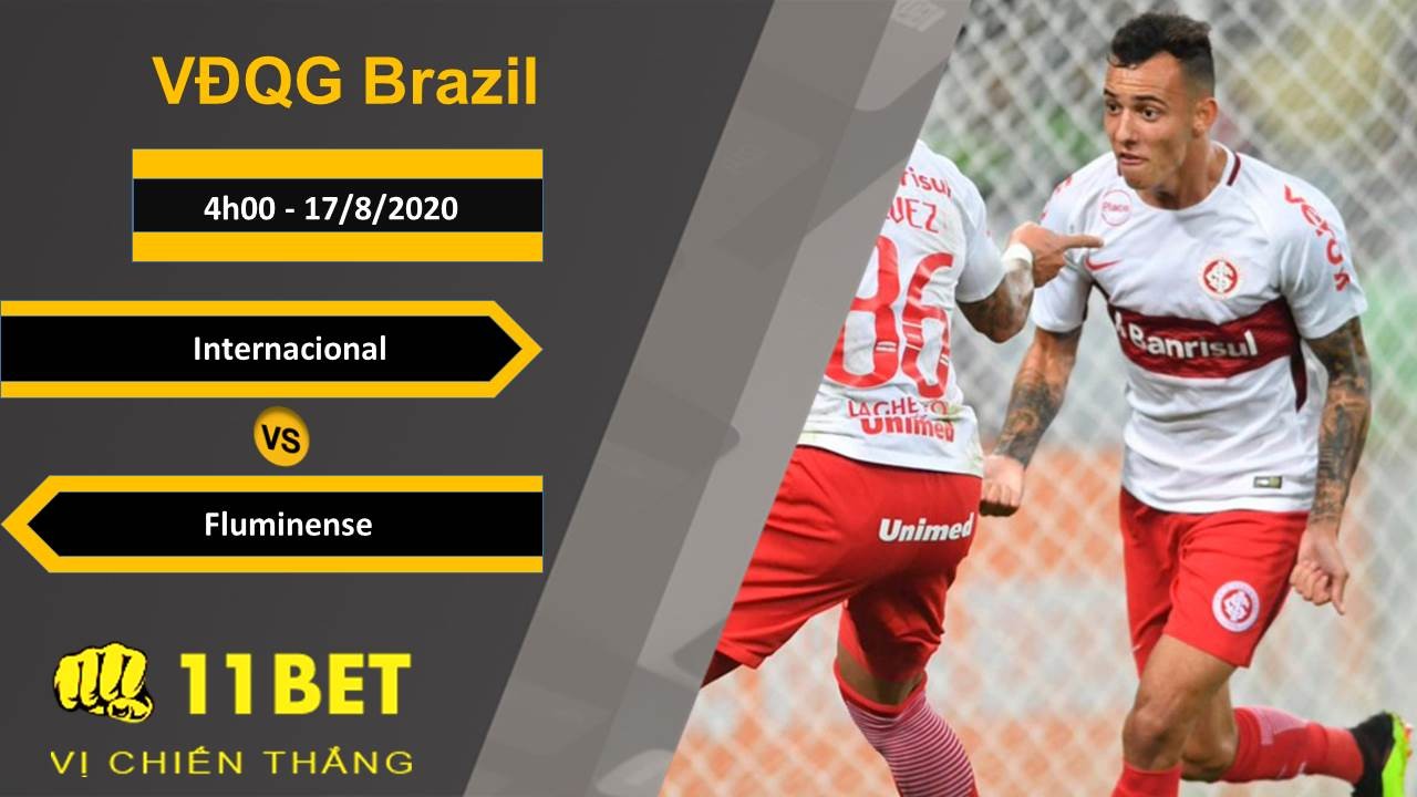 11BET Soi kèo Internacional vs Fluminense, 4h00, 17/8/2020