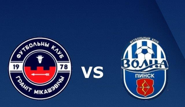 11BET Soi kèo Granit Mikashevichi vs FC Volna Pinsk - 22h00 10/05/2020