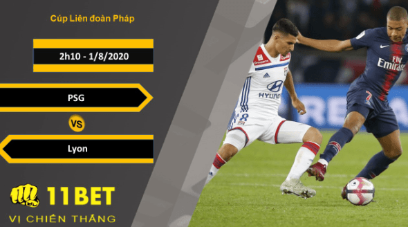 11BET Soi kèo PSG vs Lyon, 2h10, 1/8/2020