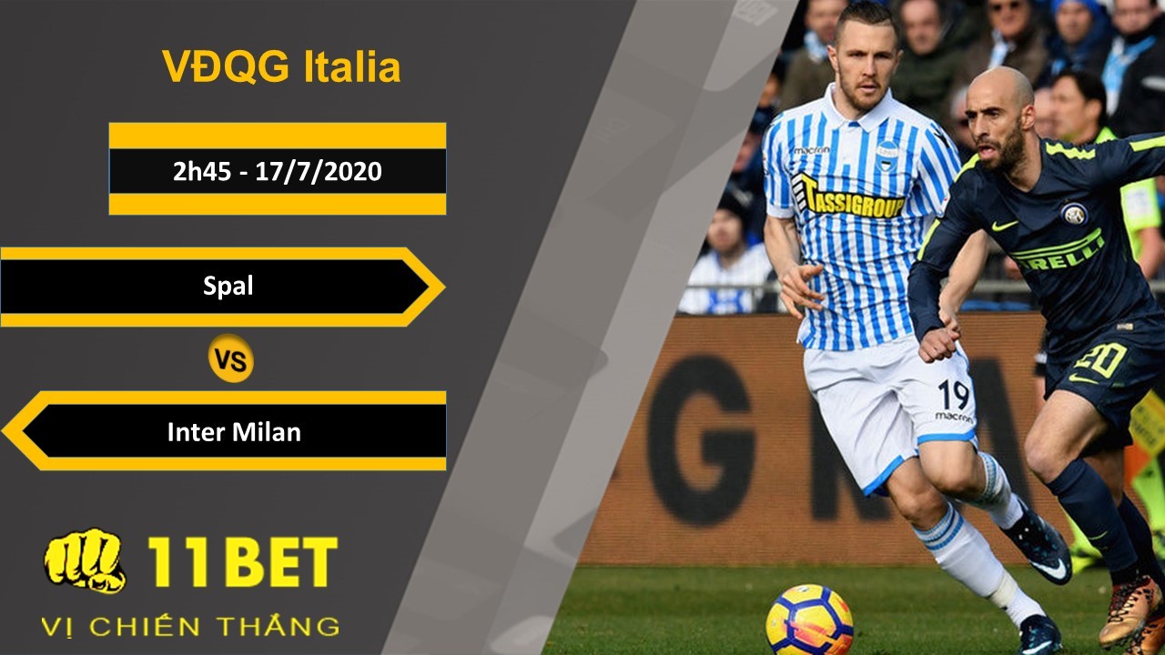 11BET Soi kèo Spal vs Inter Milan , 2h45 ngày 17/7/2020