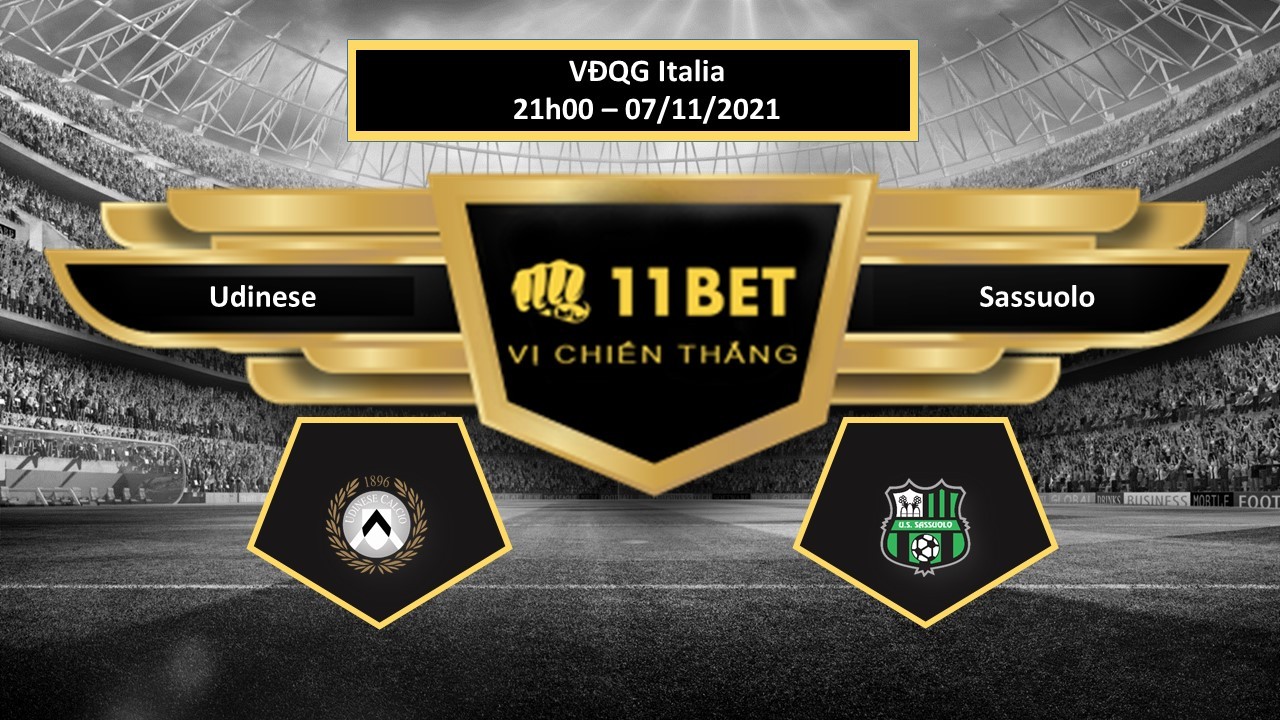 11BET Tip bóng đá Udinese vs Sassuolo ,  hôm nay 07/11/2021