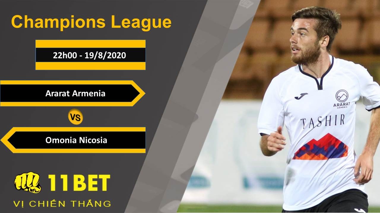 11BET Soi kèo Ararat Armenia vs Omonia Nicosia, 22h00, 19/8/2020