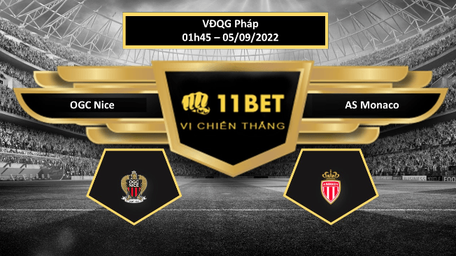 11BET Tip bóng đá   OGC Nice vs AS Monaco, hôm nay 05/09/2022