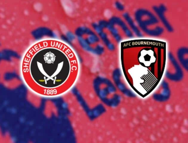 11BET Soi kèo Sheffield United vs Bournemouth – hôm nay 09/02/2020