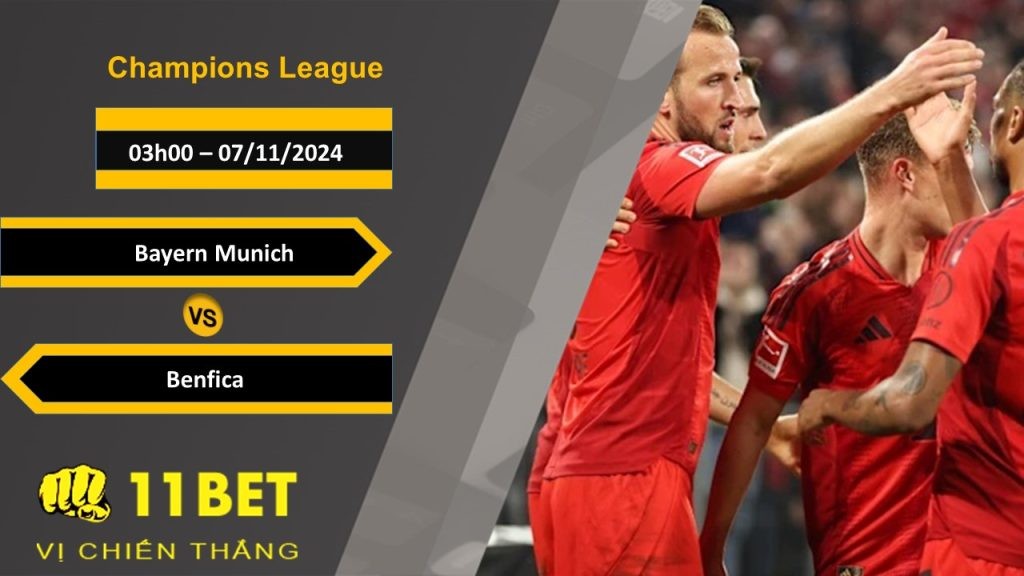 11BET Soi kèo Bayern Munich vs Benfica, 03h00, 07/11/2024